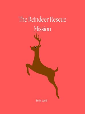 cover image of The Reindeer Rescue Mission